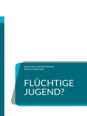 cover image of Flüchtige Jugend?